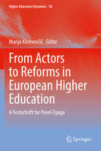 From Actors to Reforms in European Higher Education