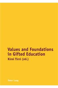 Values and Foundations in Gifted Education