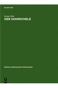 Der Hohmichele: Ein FÃ¼rstengrabhÃ¼gel Der SpÃ¤ten Hallstattzeit Bei Der Heuneburg. Heuneburgstudien I