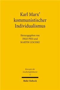 Karl Marx' kommunistischer Individualismus