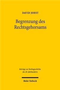 Begrenzung des Rechtsgehorsams