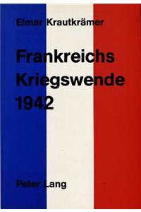 Frankreichs Kriegswende 1942