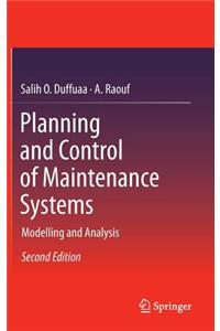 Planning and Control of Maintenance Systems