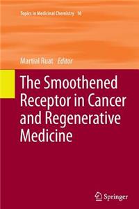 Smoothened Receptor in Cancer and Regenerative Medicine