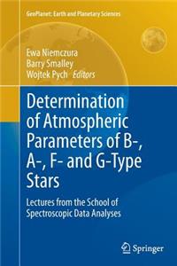 Determination of Atmospheric Parameters of B-, A-, F- and G-Type Stars