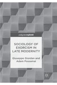 Sociology of Exorcism in Late Modernity