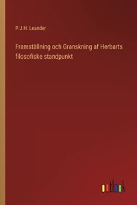 Framställning och Granskning af Herbarts filosofiske standpunkt