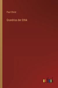 Grundriss der Ethik