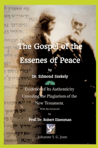 Gospel of the Essenes of Peace by Dr. Edmond Szekely