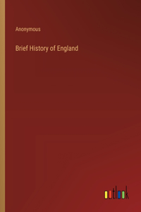 Brief History of England