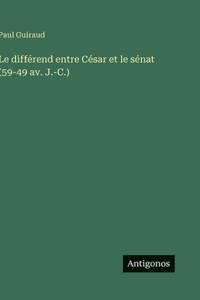 différend entre César et le sénat (59-49 av. J.-C.)