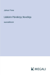 Lääkärin Päiväkirja; Novelleja