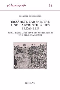 Erzahlte Labyrinthe Und Labyrinthisches Erzahlen