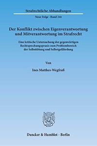 Der Konflikt Zwischen Eigenverantwortung Und Mitverantwortung Im Strafrecht