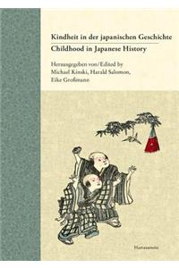 Childhood in Japanese History / Kindheit in Der Japanischen Geschichte