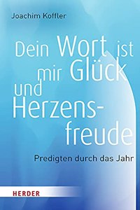 Dein Wort Ist Mir Gluck Und Herzensfreude