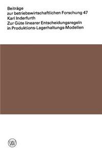 Zur Güte Linearer Entscheidungsregeln in Produktions-Lagerhaltungs-Modellen