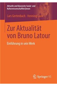 Zur Aktualität Von Bruno LaTour