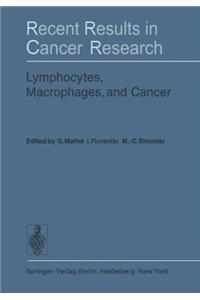 Lymphocytes, Macrophages, and Cancer