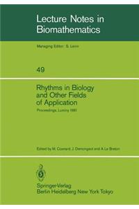 Rhythms in Biology and Other Fields of Application