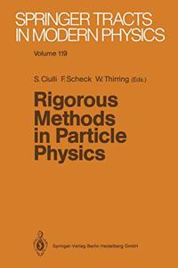 Rigorous Methods in Particle Physics