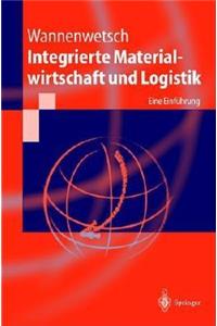 Integrierte Materialwirtschaft Und Logistik: Eine Einf Hrung