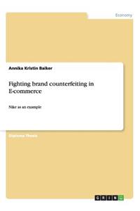 Fighting brand counterfeiting in E-commerce