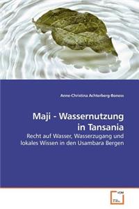 Maji - Wassernutzung in Tansania