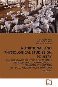 Nutritional and Physiological Studies on Poultry