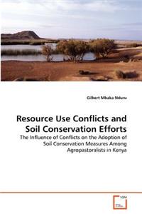 Resource Use Conflicts and Soil Conservation Efforts
