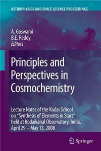 Principles and Perspectives in Cosmochemistry