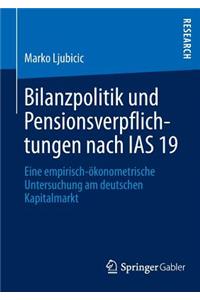 Bilanzpolitik Und Pensionsverpflichtungen Nach IAS 19