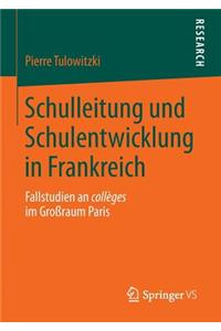 Schulleitung Und Schulentwicklung in Frankreich