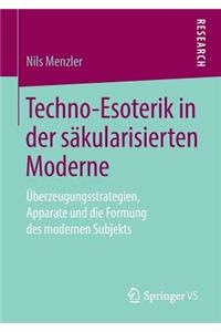Techno-Esoterik in der säkularisierten Moderne