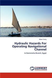 Hydraulic Hazards For Operating Navigational Channel