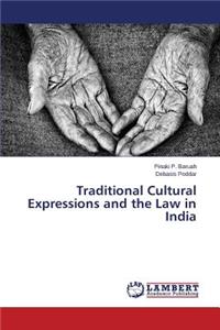 Traditional Cultural Expressions and the Law in India