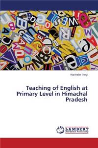 Teaching of English at Primary Level in Himachal Pradesh