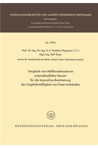 Vergleich von Meßkondensatoren unterschiedlicher Bauart für die kapazitive Bestimmung der Ungleichmäßigkeit von Faserverbänden
