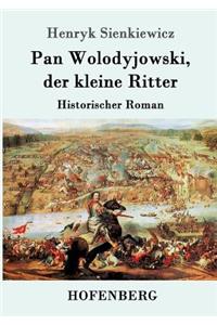 Pan Wolodyjowski, der kleine Ritter