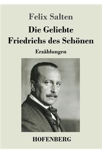 Die Geliebte Friedrichs des Schönen