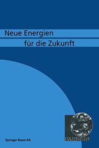 Neue Energien Fu Die Zukunft