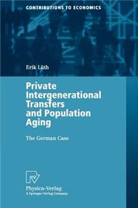 Private Intergenerational Transfers and Population Aging