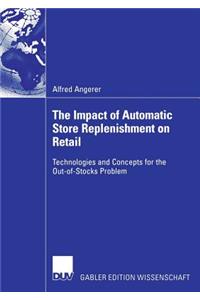 Impact of Automatic Store Replenishment on Retail