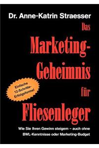 Das Marketing-Geheimnis für Fliesenleger