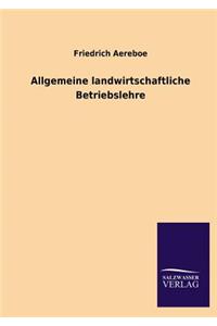 Allgemeine landwirtschaftliche Betriebslehre