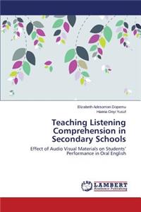 Teaching Listening Comprehension in Secondary Schools