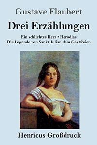 Drei Erzählungen (Großdruck)