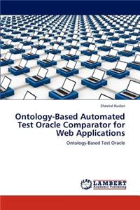 Ontology-Based Automated Test Oracle Comparator for Web Applications