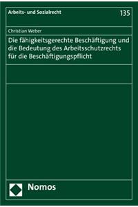 Fahigkeitsgerechte Beschaftigung Und Die Bedeutung Des Arbeitsschutzrechts Fur Die Beschaftigungspflicht