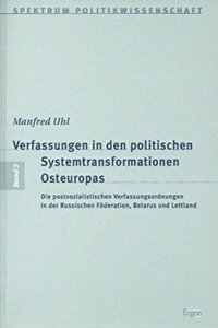 Verfassungen in Den Politischen Systemtransformationen Osteuropas